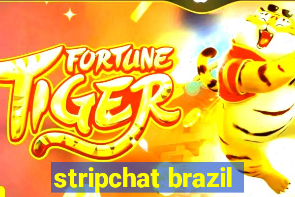 stripchat brazil